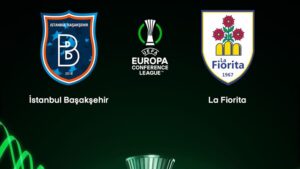 Basaksehir UEFA Avrupa Konferans Liginde La Fiorita ile karsilasacak